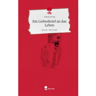 Abbildung von Ein Liebesbrief an das Leben. Life is a Story story.one