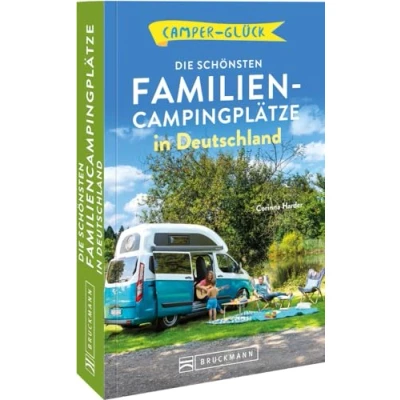 Abbildung von Campingführer Deutschland Camperglück: Die schönsten Familien Campingplätze in
