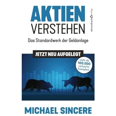 Abbildung von Aktien verstehen: Das Standardwerk der Geldanlage jetzt neu aufgelegt!