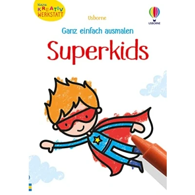 Abbildung von Kleine Kreativ Werkstatt Ganz einfach ausmalen: Superkids: Ausmalvorlagen zum Thema Superheldinnen und Superhelden ab 3 Jahren (Kleine Reihe)