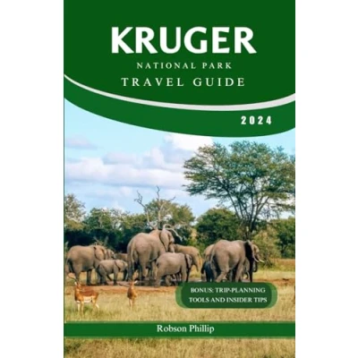 Abbildung von Kruger National Park Travel Guide 2024: Your Ultimate Safari Companion: Insider Tips, Stunning Photography, and Expert Advice for an Unforgettable Journey (DiscoverMore Guide, Band 15)