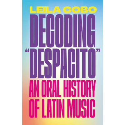 Abbildung von Decoding &quot;Despacito&quot;: An Oral History of Latin Music