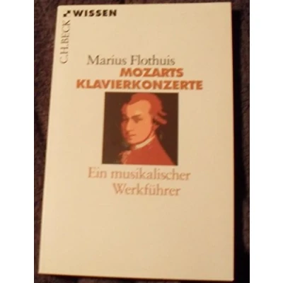 Abbildung von Mozarts Klavierkonzerte: Ein musikalischer Werkführer (Beck&#039;sche Reihe)
