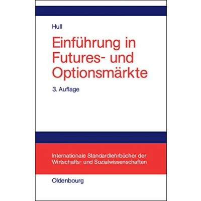 Abbildung von Einführung in Futures und Optionsmärkte (Internationale Standardlehrbücher der Wirtschafts Sozialwissenschaften)