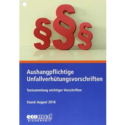 Abbildung von Aushangpflichtige Unfallverhütungsvorschriften: Textsammlung wichtiger Vorschriften zum Aushängen