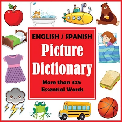 Abbildung von English Spanish Picture Dictionary: First Word Book with More than 325 Essential Words (Bilingual Dictionaries, Band 1)