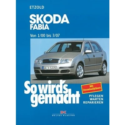 Abbildung von Skoda Fabia von 1/00 bis 3/07: So wird&#039;s gemacht Band 130