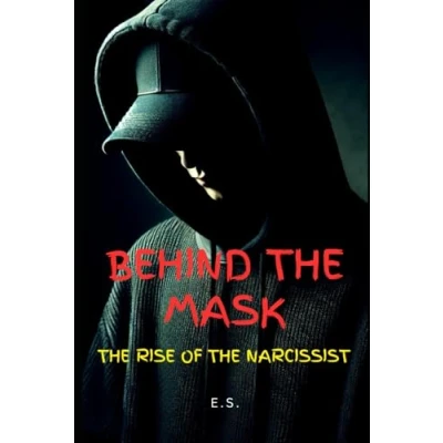 Abbildung von Behind The Mask: Rise Of Narcissist