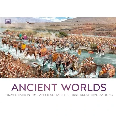 Abbildung von Ancient Worlds: Travel Back in Time and Discover the First Great Civilizations (DK Panorama)