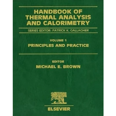 Abbildung von Handbook of Thermal Analysis and Calorimetry: Principles Practice (Volume 1) (Handbook Calorimetry, Volume
