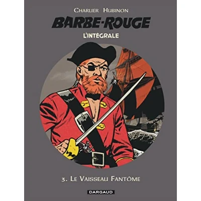 Abbildung von Barbe Rouge Intégrales Tome 3 Le Vaisseau fantôme
