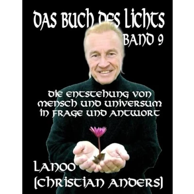 Abbildung von Das Buch des Lichts Band 9: Die Entstehung von Mensch und Universum in Frage Antwort