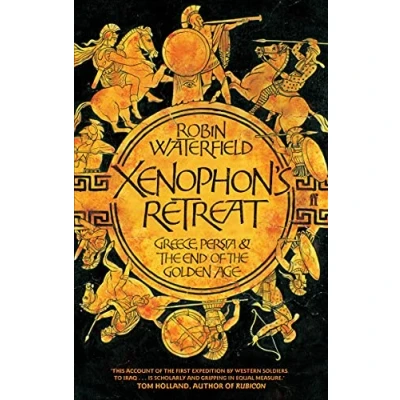 Abbildung von Xenophon&#039;s Retreat: Greece, Persia and the end of Golden Age