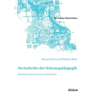 Abbildung von Fortschritte der Schemapädagogik. Konzepte, Interventionen, Materialien (Schemapädagogik kompakt)