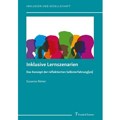 Abbildung von Inklusive Lernszenarien: Das Konzept der reflektierten Selbsterfahrung(en) (Inklusion und Gesellschaft)