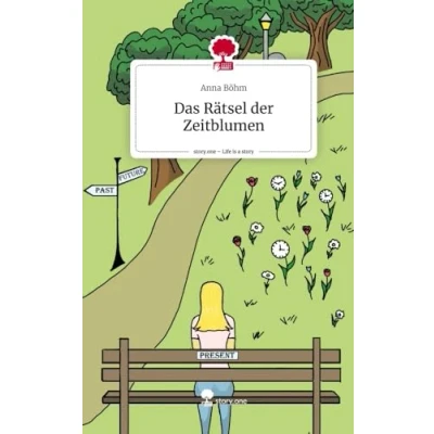 Abbildung von Das Rätsel der Zeitblumen. Life is a Story story.one