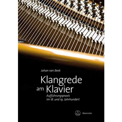 Abbildung von Klangrede am Klavier Aufführungspraxis im 18. und 19. Jahrhundert