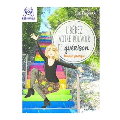 Abbildung von Libérez votre pouvoir de guérison Manuel pratique: pratique pour développer magnétisme énergétique