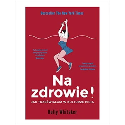 Abbildung von Na zdrowie! Jak trzeźwiałam w kulturze picia