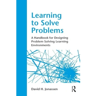 Abbildung von Learning to Solve Problems: A Handbook for Designing Problem Solving Environments