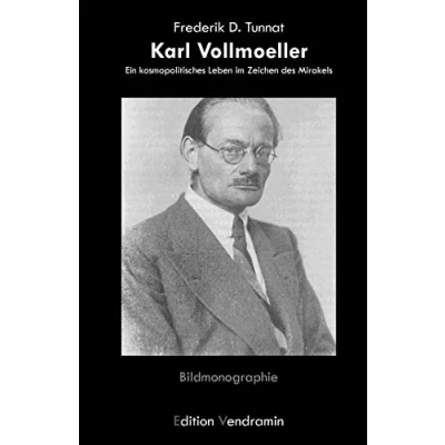 Abbildung von Karl Vollmoeller: Ein kosmopolitisches Leben im Zeichen des Mirakels