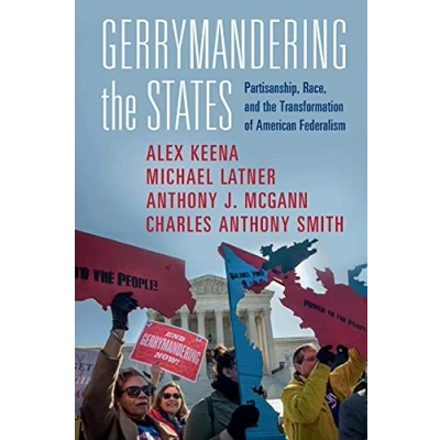 Abbildung von Gerrymandering the States: Partisanship, Race, and Transformation of American Federalism