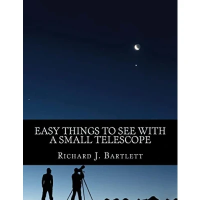 Abbildung von Easy Things to See With A Small Telescope: Beginner&#039;s Guide Over 60 Find Night Sky Sights
