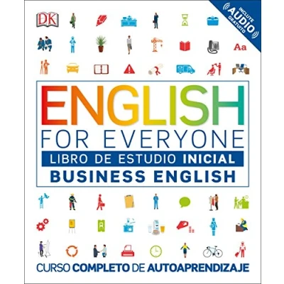 Abbildung von English for Everyone Business English. Libro de estudio (nivel Inicial): Curso completo autoaprendizaje (Aprender inglés)