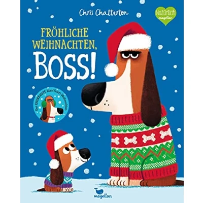 Abbildung von Fröhliche Weihnachten, Boss!: Ein Bilderbuch über einen knurrigen Hund, der Weihnachten feiert