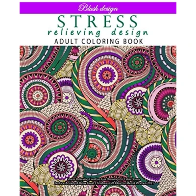 Abbildung von Stress Relieving Design: Adult Coloring Book (Stress Creative Fun Drawings to Calm Down, Reduce Anxiety &amp; Relax.)