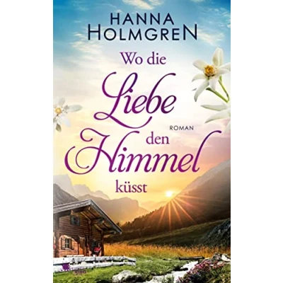 Abbildung von Wo die Liebe den Himmel küsst