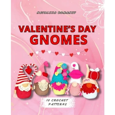 Abbildung von Valentine&#039;s Gnomes. 10 crochet patterns: Amigurumi Gnomes for Valentine Day (Crochet Patterns)