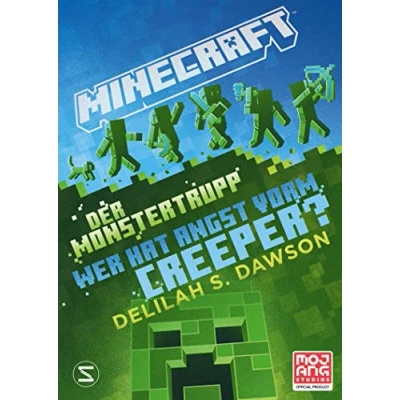 Abbildung von Minecraft Der Monstertrupp: Wer hat Angst vorm Creeper?: Ein offizieller Roman Für Fans ab 12 Jahren