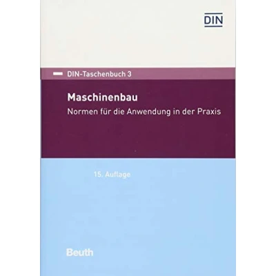 Abbildung von Maschinenbau: Normen für die Anwendung in der Praxis (DIN Taschenbuch)