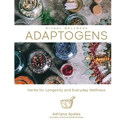 Abbildung von Adaptogens: Herbs for Longevity and Everyday Wellness (Ritual Wellness, Band 1)