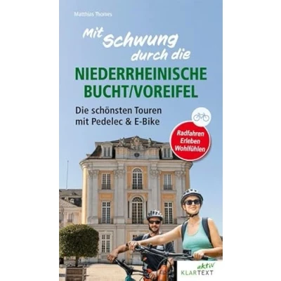 Abbildung von mit Schwung durch Die Niederrheinische Bucht: schönsten Touren Pedelec und E Bike