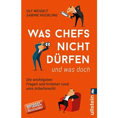Abbildung von was Chefs nicht dürfen (und doch): Die wichtigsten Fragen und Irrtümer rund ums Arbeitsrecht