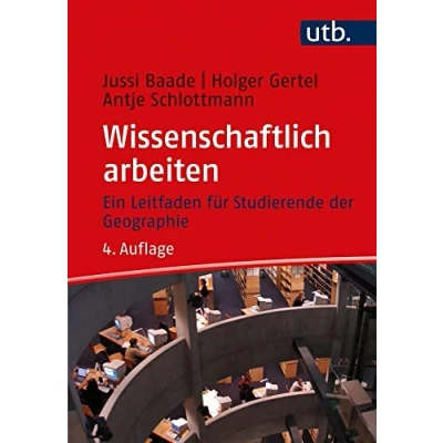 Abbildung von Wissenschaftlich arbeiten: Ein Leitfaden für Studierende der Geographie