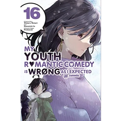 Abbildung von My Youth ROMANTIC COMEDY Is Wrong, As I EXPECTED @ comic, Vol. 16 (manga): Volume (YOUTH WRONG GN)