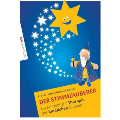 Abbildung von der Stimmzauberer II Ein Konzept zur Theraphie kindlichen Stimme: Förderung Stimme