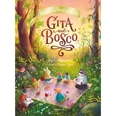 Abbildung von Gita nel bosco. Racconti del bosco dei conigli. Ediz. a colori (Illustrati)