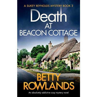 Abbildung von Death at Beacon Cottage: An absolutely addictive cozy mystery novel (A Sukey Reynolds Mystery, Band 3)