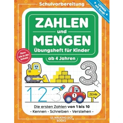 Abbildung von Zahlen und Mengen Übungsheft für Kinder ab 4 Jahren: Die ersten kennen, schreiben verstehen! Schulvorbereitung Kindergarten Vorschulkinder
