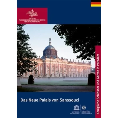 Abbildung von Das Neue Palais von Sanssouci (Königliche Schlösser in Berlin, Potsdam und Brandenburg)
