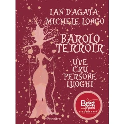 Abbildung von BAROLO TERROIR: UVE CRU PERSONE LUOGHI (Wines, Grapes and Terroirs of Italy)