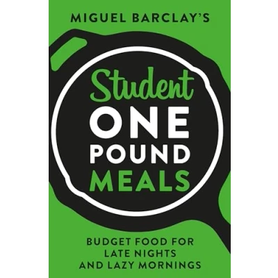 Abbildung von Student One Pound Meals: Budget Food for Late Nights and Lazy Mornings