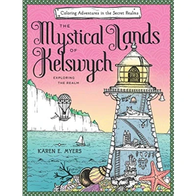 Abbildung von the Mystical Lands of Kelswych: Coloring Adventures in Secret Realms: Exploring Realm