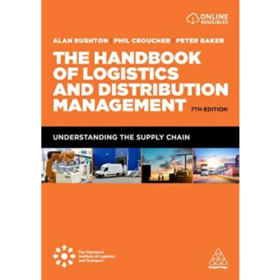 Abbildung von the Handbook of Logistics and Distribution Management: Understanding Supply Chain