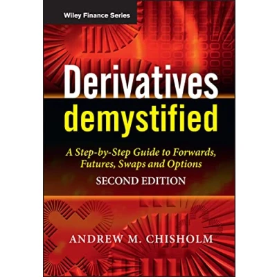 Abbildung von Derivatives Demystified: A Step by Guide to Forwards, Futures, Swaps and Options (Wiley Finance)
