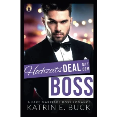 Abbildung von Hochzeitsdeal mit dem Boss: A Fake Marriage Boss Romance (San Antonio Billionaires, Band 2)